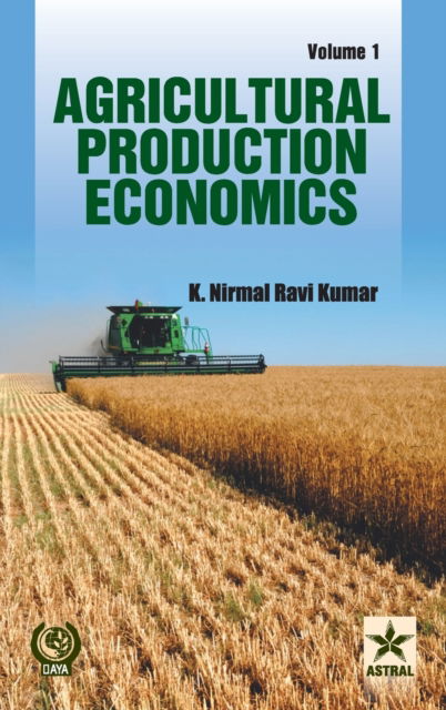 Cover for K Nirmal Ravi Kumar · Agricultural Production Economics Vol. 1 (Hardcover Book) (2015)