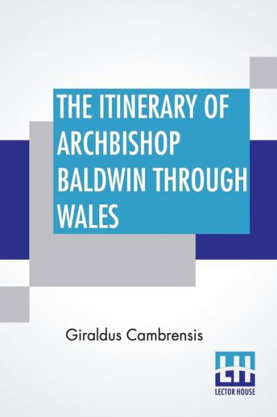 Cover for Giraldus Cambrensis · The Itinerary Of Archbishop Baldwin Through Wales (Paperback Bog) (2019)