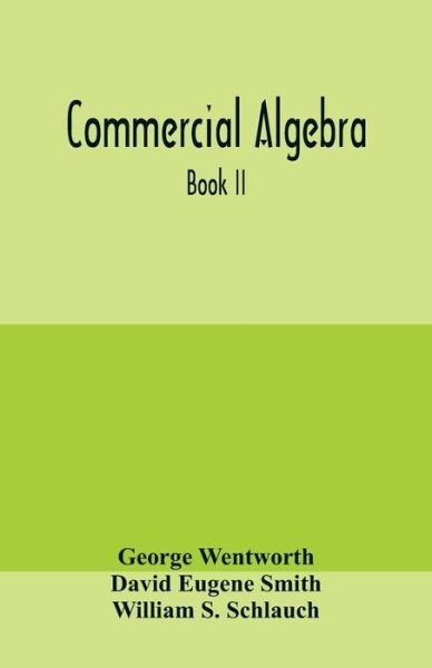 Cover for George Wentworth · Commercial algebra (Taschenbuch) (2020)