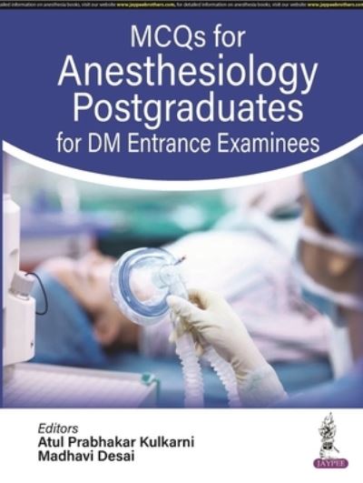 Cover for Atul Prabhakar Kulkarni · MCQs for Anesthesiology Postgraduates for DM Entrance Examinees (Paperback Book) (2023)