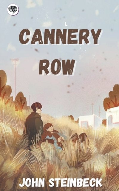 Cover for John Steinbeck · Cannery Row (Cannery Row, #1) (Pocketbok) (2022)