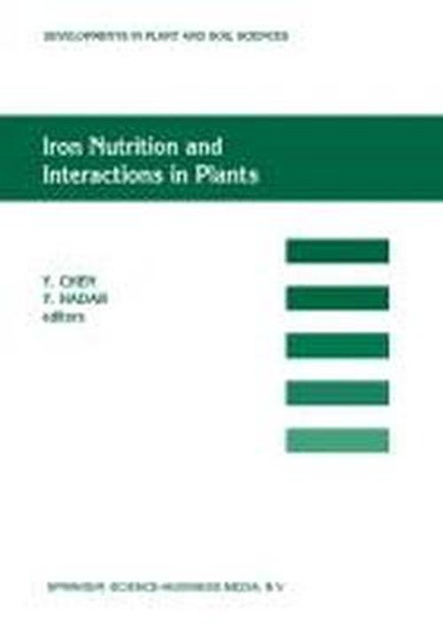 Cover for Y Chen · Iron Nutrition and Interactions in Plants: Proceedings of the Fifth International Symposium on Iron Nutrition and Interactions in Plants, 11 17 June 1 (Pocketbok) (2012)
