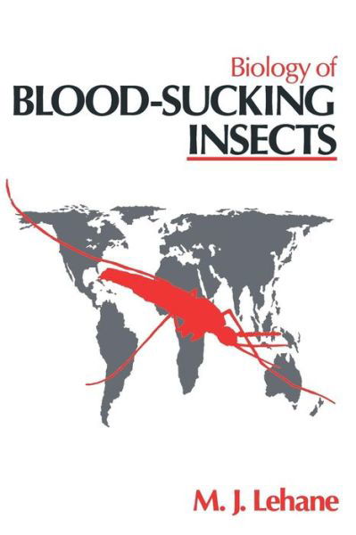 Cover for Mike Lehane · Biology of Blood-Sucking Insects (Paperback Book) [Softcover reprint of the original 1st ed. 1991 edition] (2012)