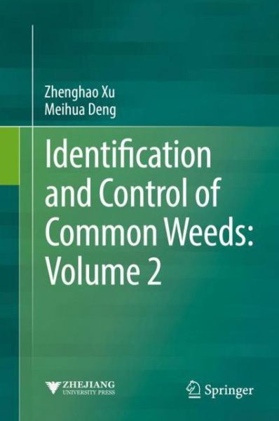 Cover for Xu · Identification and Control of Common Weeds Volume 2 (Buch) [1st ed. 2017 edition] (2017)