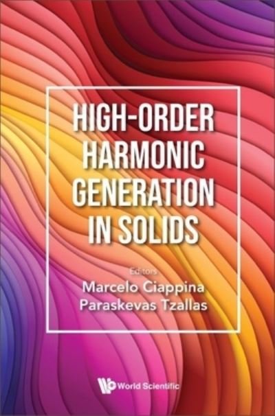 High-order Harmonic Generation In Solids (Hardcover Book) (2024)
