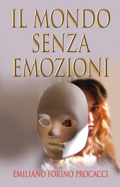 Cover for Emiliano Forino Procacci · Il mondo senza emozioni (Paperback Book) (2020)