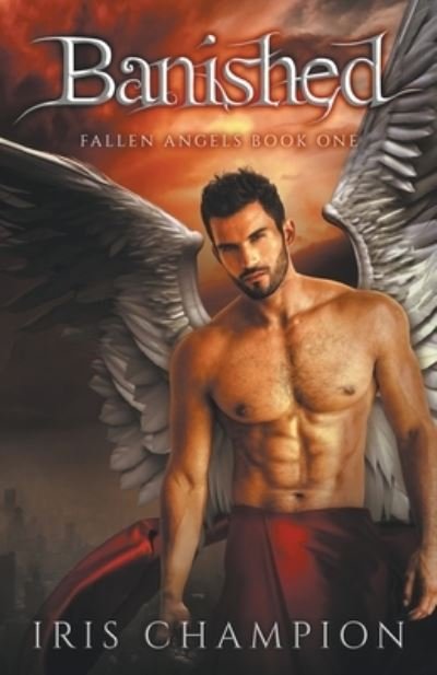 Cover for Iris Champion · Banished (Fallen Angels Book 1) - Fallen Angels (Paperback Bog) (2021)