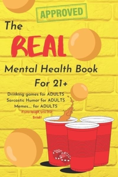 Cover for Daniel Moreno · The Real Mental Health Book for 21+: Book of entertainment (Paperback Book) (2022)