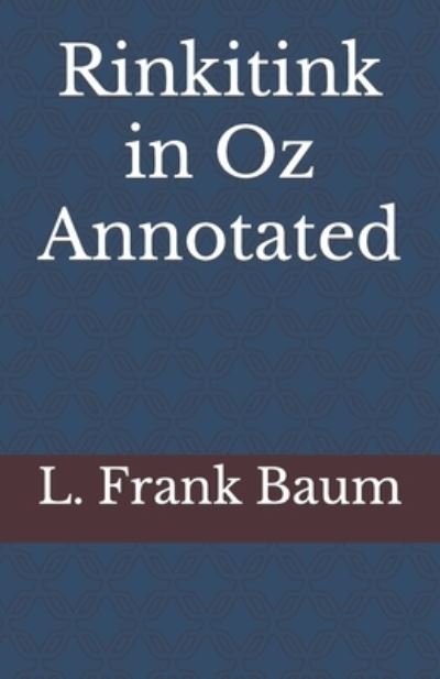 Cover for L Frank Baum · Rinkitink in Oz Annotated (Pocketbok) (2022)