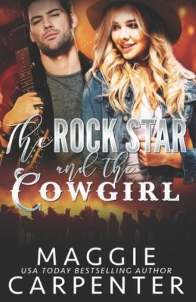 Cover for Maggie Carpenter · The Rock Star and The Cowgirl (Paperback Book) (2021)