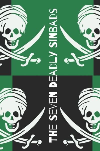 Cover for Rhys Hughes · The Seven Deadly Sinbads (Taschenbuch) (2021)