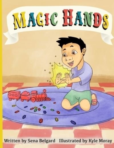 Cover for Sena Belgard · Magic Hands (Paperback Book) (2021)