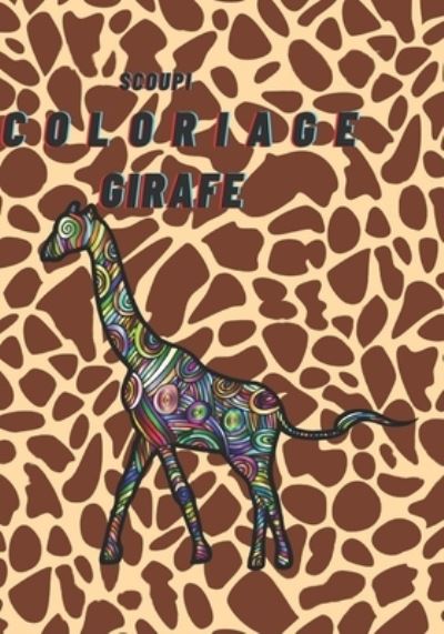 Cover for Elown Duff · Scoupi Coloriage girafe (Paperback Book) (2020)