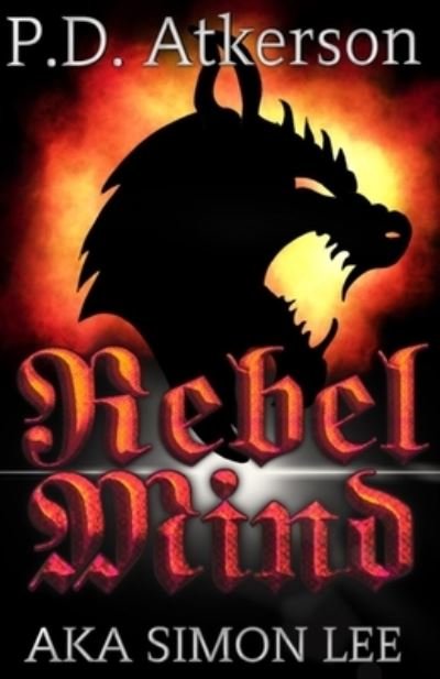 Cover for P D Atkerson · Rebel Mind (Paperback Book) (2021)