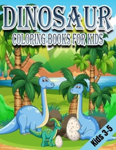 Cover for Family Coloring Funny · Dinosaur Coloring Books for Kids 3-5 (Paperback Book) (2020)