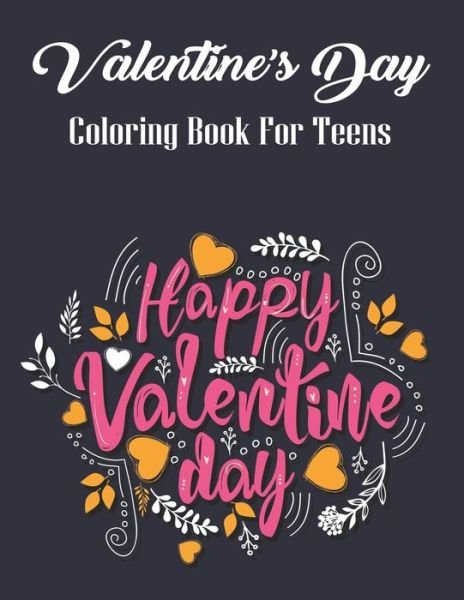 Cover for Mahleen Press · Valentine's Day Coloring Book For Teens (Paperback Bog) (2020)