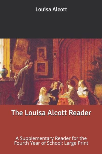 Cover for Louisa Alcott · The Louisa Alcott Reader (Paperback Book) (2020)