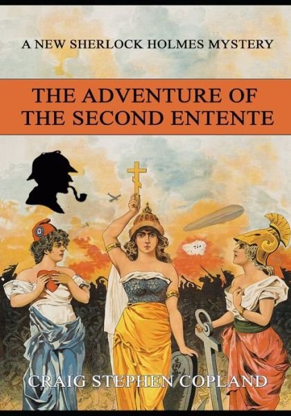 Cover for Craig Stephen Copland · The Adventure of the Second Entente - Large Print (Paperback Bog) (2020)
