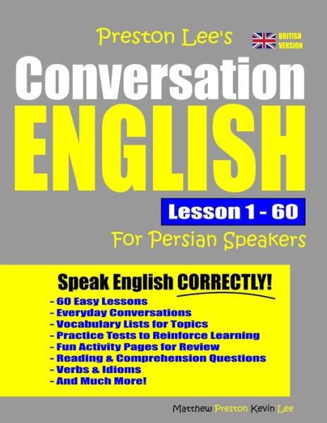 Cover for Matthew Preston · Preston Lee's Conversation English For Persian Speakers Lesson 1 - 60 (British Version) - Preston Lee's English for Persian Speakers (Pocketbok) [British edition] (2020)