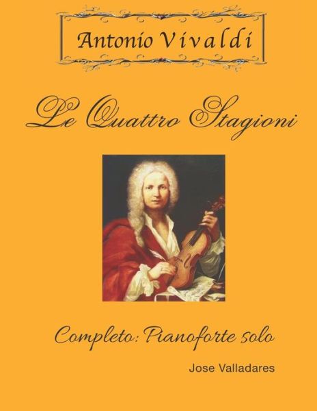 Cover for Jose Valladares · Le Quattro Stagioni (Paperback Book) (2020)