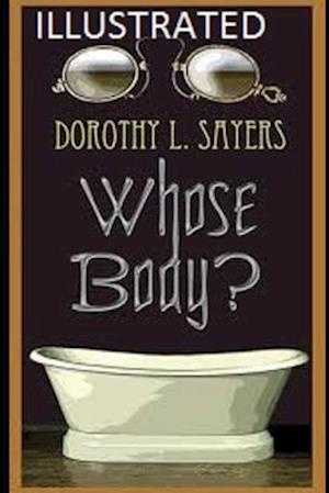 Cover for Dorothy L Sayers · Whose Body? Illustrated (Paperback Book) (2020)