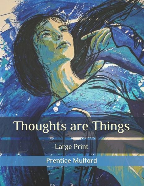 Cover for Prentice Mulford · Thoughts are Things (Paperback Book) (2020)