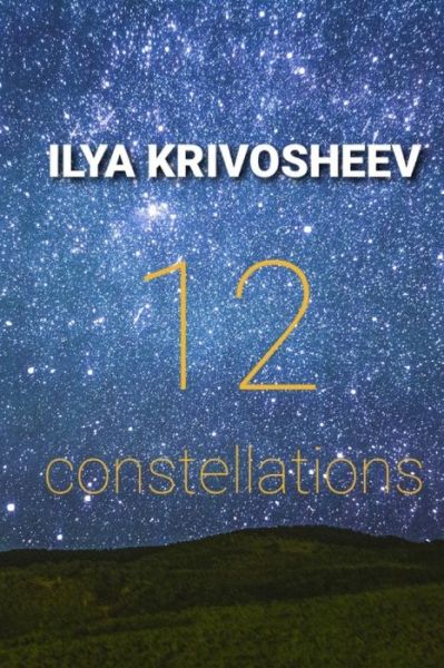 Cover for Ilya Krivosheev · 12 constellations (Paperback Book) (2020)