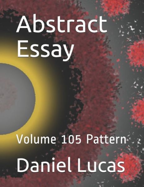 Cover for Daniel Lucas · Abstract Essay (Paperback Book) (2020)