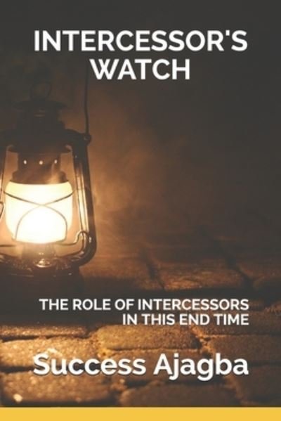 Cover for Success Ajagba · Intercessor's Watch (Taschenbuch) (2020)