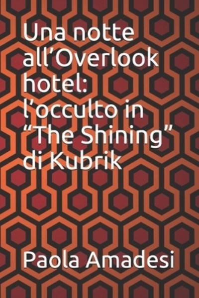 Cover for Paola Amadesi · Una notte all'Overlook hotel (Paperback Book) (2020)