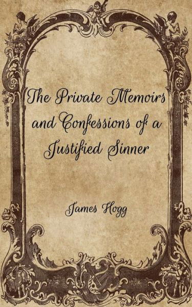 Cover for James Hogg · The Private Memoirs and Confessions of a Justified Sinner (Paperback Book) (2021)