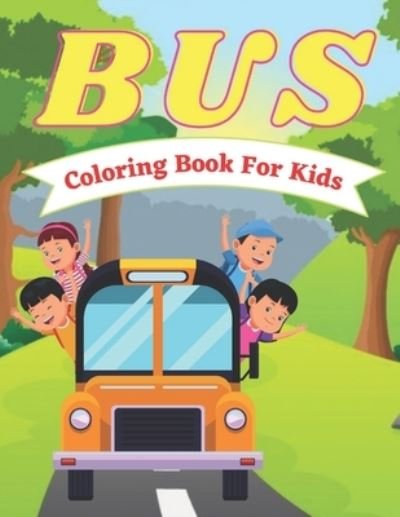 Cover for Af Book Publisher · Bus Coloring Book For Kids (Pocketbok) (2021)