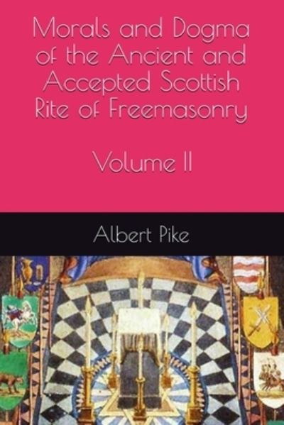 Cover for Albert Pike · Morals and Dogma of the Ancient and Accepted Scottish Rite of Freemasonry (N/A) (2021)