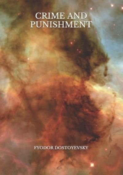 Crime and Punishment - Fyodor Dostoyevsky - Bøger - Independently Published - 9798724661553 - 19. marts 2021