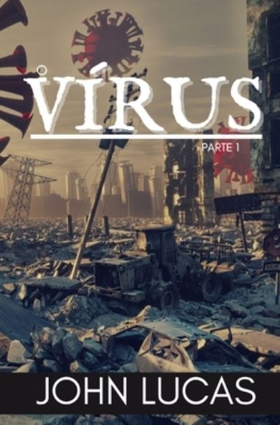 Cover for John Lucas · O Virus (Paperback Book) (2021)