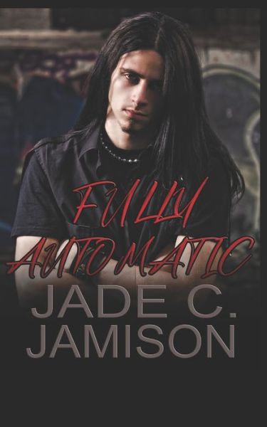 Cover for Jade C Jamison · Fully Automatic - Bullet Rockstar Romance (Paperback Book) (2021)