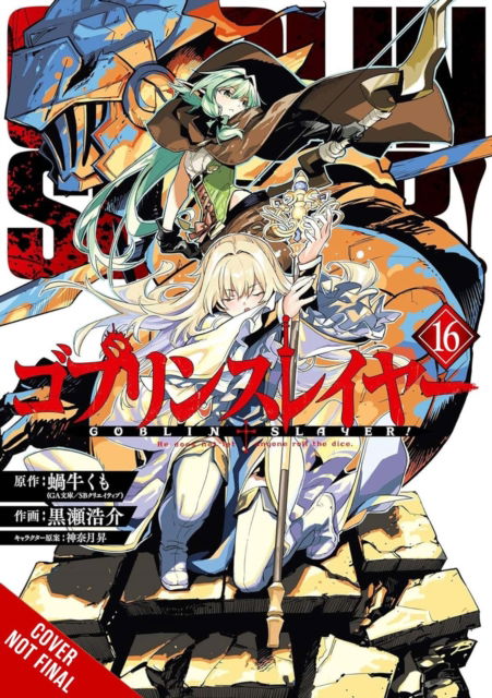 Cover for Bianca Pistillo · Goblin Slayer, Vol. 16 (manga) (Paperback Book) (2025)