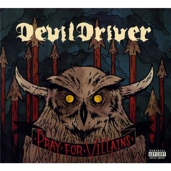 Cover for Devildriver · Pray for Villains (CD) [Special edition] (2009)