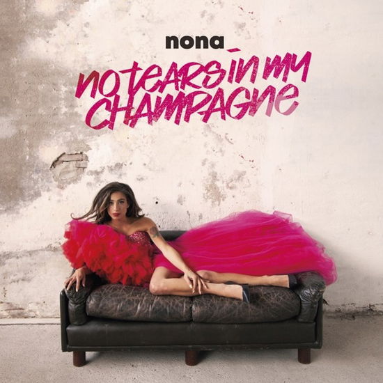 Cover for Nona · No Tears In My Champagne (CD) (2022)