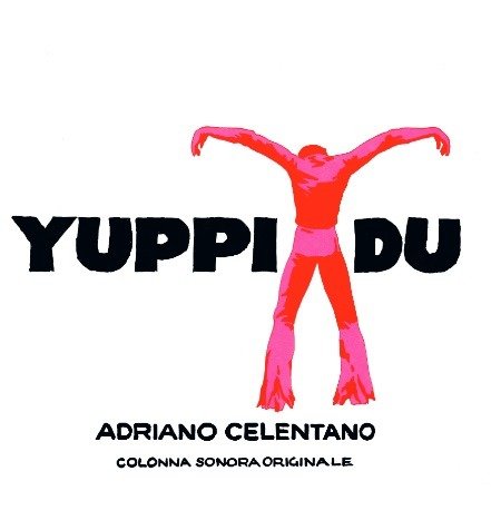 Yuppi Du - Adriano Celentano - Musikk -  - 0602465625554 - 14. juni 2024