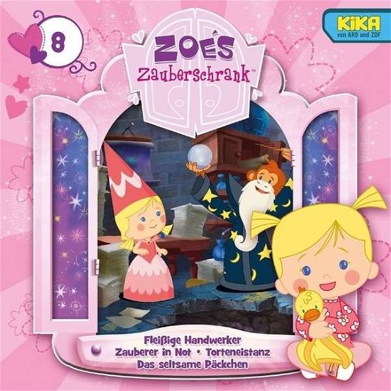 Cover for Zoes Zauberschrank (Tv-h÷r · 8: FLEISSIGE HANDWERKER / ZAUBERER / EISTANZ / PńCKCHEN (CD) (2015)