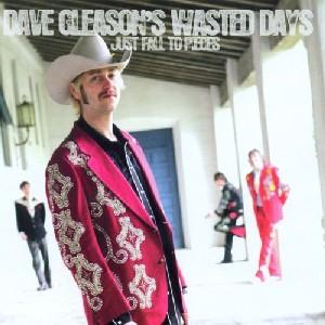 Cover for Dave Wasted Days Gleason · Just Fall to Pieces (CD) (2007)