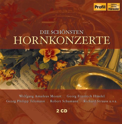 Cover for Mozart / Telemann / Quadriga-quartett / Penzel · Die Schonsten Hornkonzerte: Most Beautiful Horn (CD) (2009)