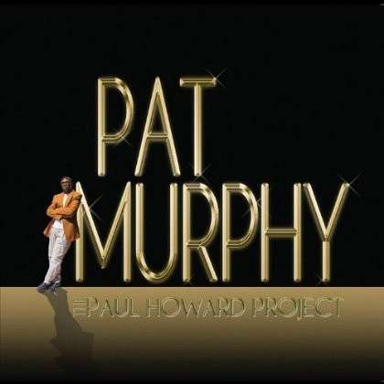 Cover for Pat Murphy · Paul Howard Project (CD) (2012)