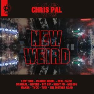 Cover for Chris Pal · New Weird (LP) (2023)