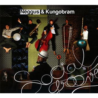 Cover for Nëggus &amp; Kungobram · Social Groove (CD) [Digipak] (2013)