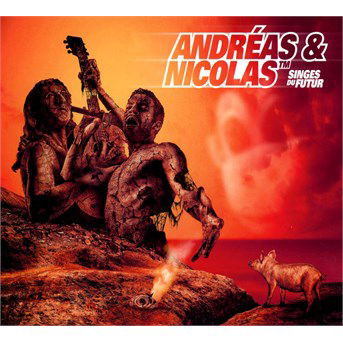 Cover for Andreas &amp; Nicolas · Singes du futur (CD) (2020)