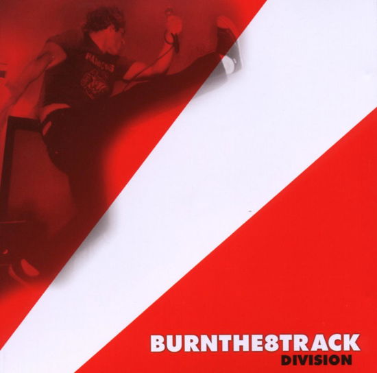 Burnthe8track · Division (CD) (2008)