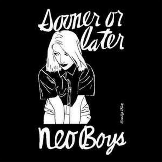 Cover for Neo Boys · Sooner or Later (VINYL) (2016)
