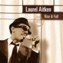 Rise & Fall - Laurel Aitken - Muzyka - GROVER - 4026763110554 - 6 grudnia 2001